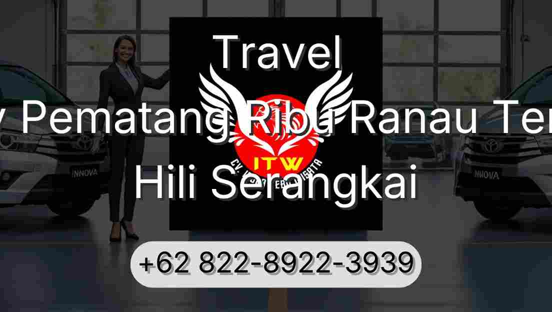 Travel Buay Pematang Ribu Ranau Tengah Hili Serangkai