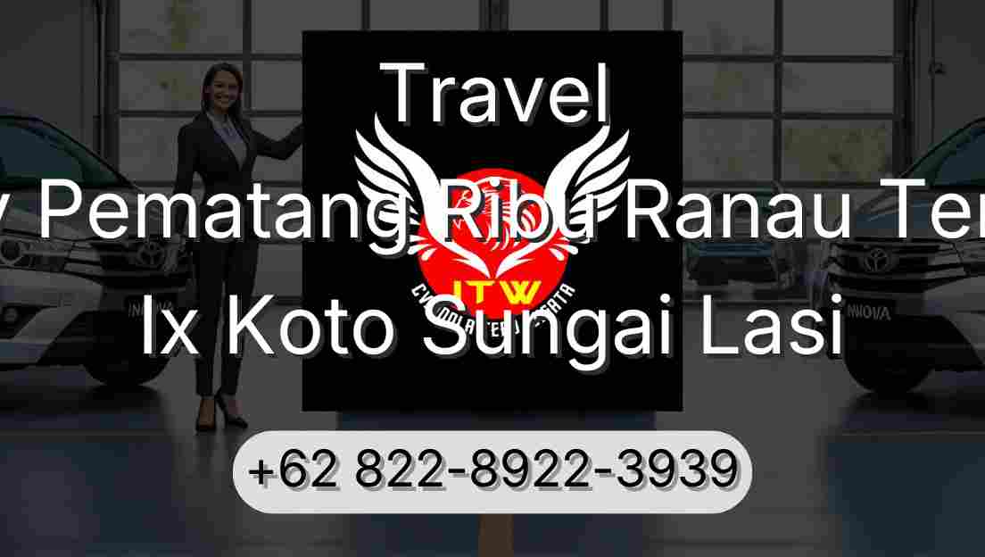 Travel Buay Pematang Ribu Ranau Tengah Ix Koto Sungai Lasi