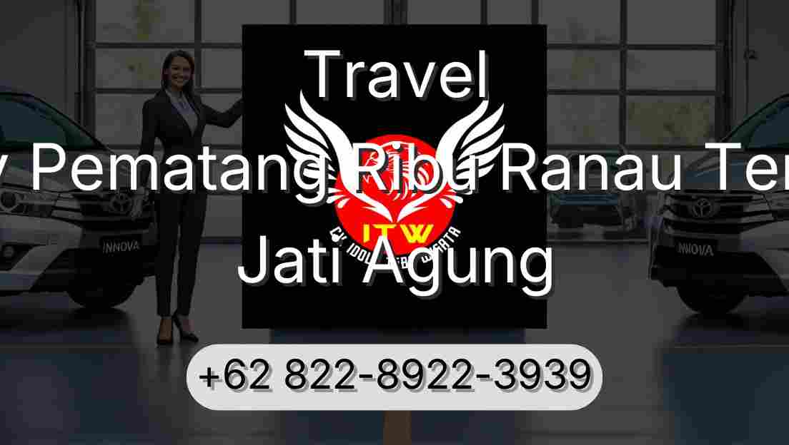 Travel Buay Pematang Ribu Ranau Tengah Jati Agung