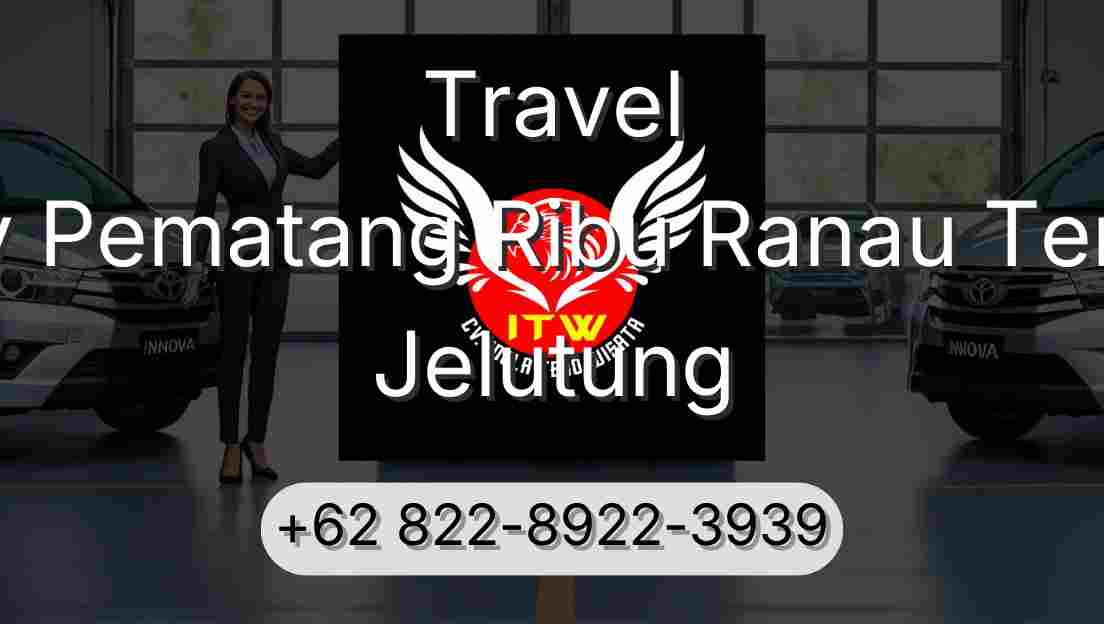 Travel Buay Pematang Ribu Ranau Tengah Jelutung