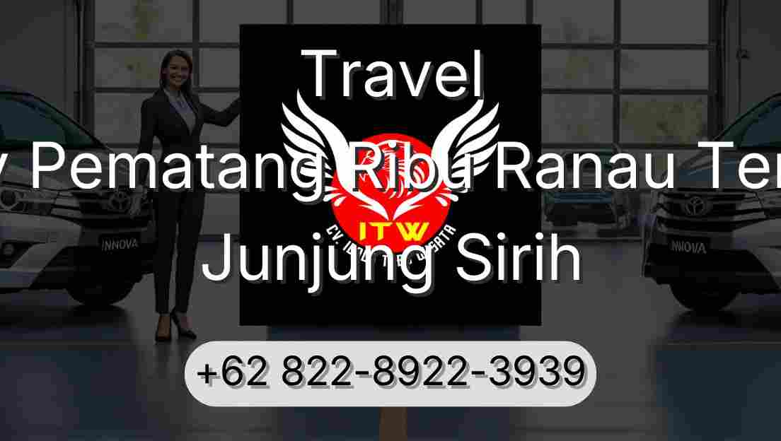 Travel Buay Pematang Ribu Ranau Tengah Junjung Sirih