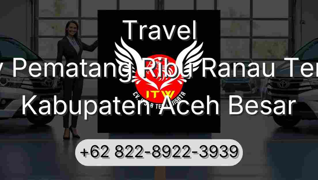 Travel Buay Pematang Ribu Ranau Tengah Kabupaten Aceh Besar