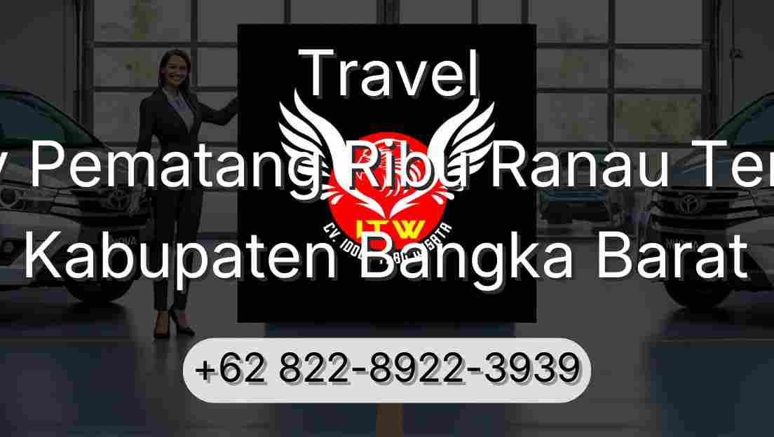 Travel Buay Pematang Ribu Ranau Tengah Kabupaten Bangka Barat