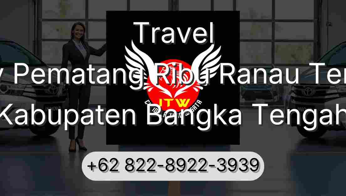 Travel Buay Pematang Ribu Ranau Tengah Kabupaten Bangka Tengah
