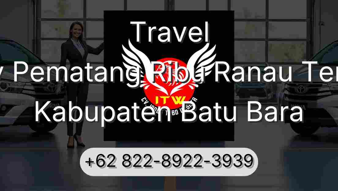 Travel Buay Pematang Ribu Ranau Tengah Kabupaten Batu Bara
