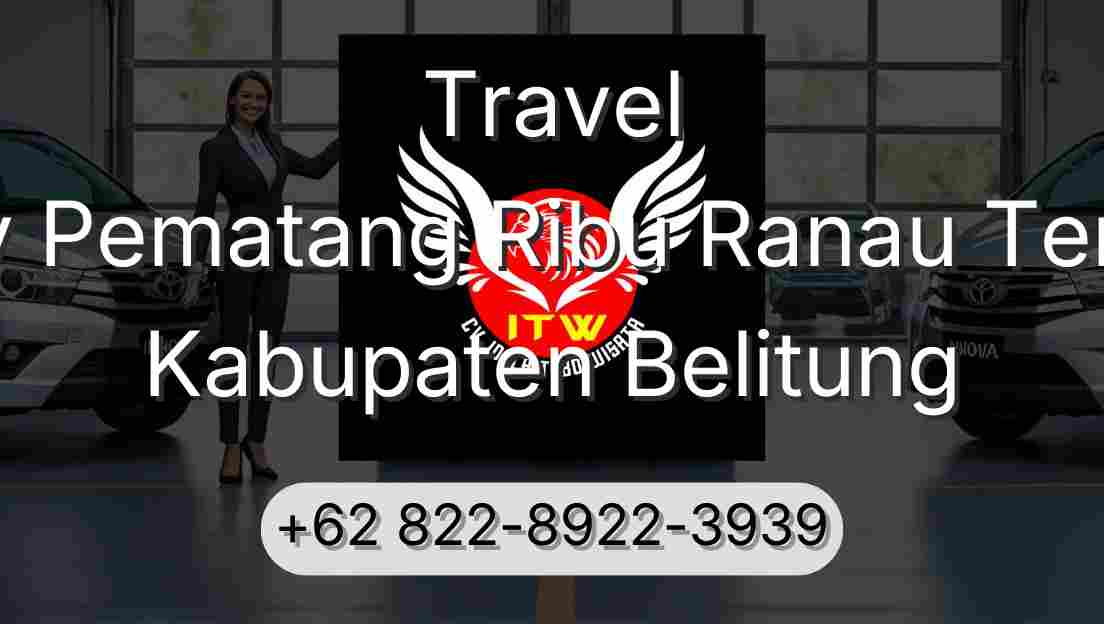 Travel Buay Pematang Ribu Ranau Tengah Kabupaten Belitung