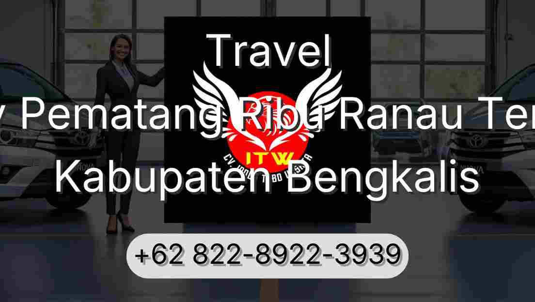 Travel Buay Pematang Ribu Ranau Tengah Kabupaten Bengkalis