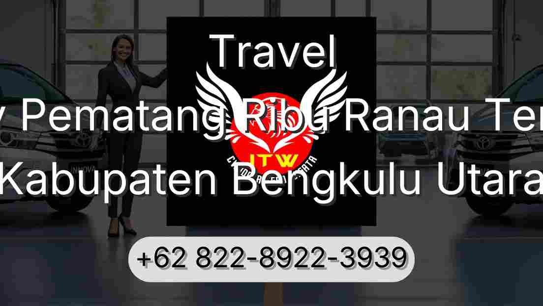 Travel Buay Pematang Ribu Ranau Tengah Kabupaten Bengkulu Utara