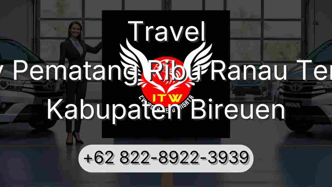 Travel Buay Pematang Ribu Ranau Tengah Kabupaten Bireuen