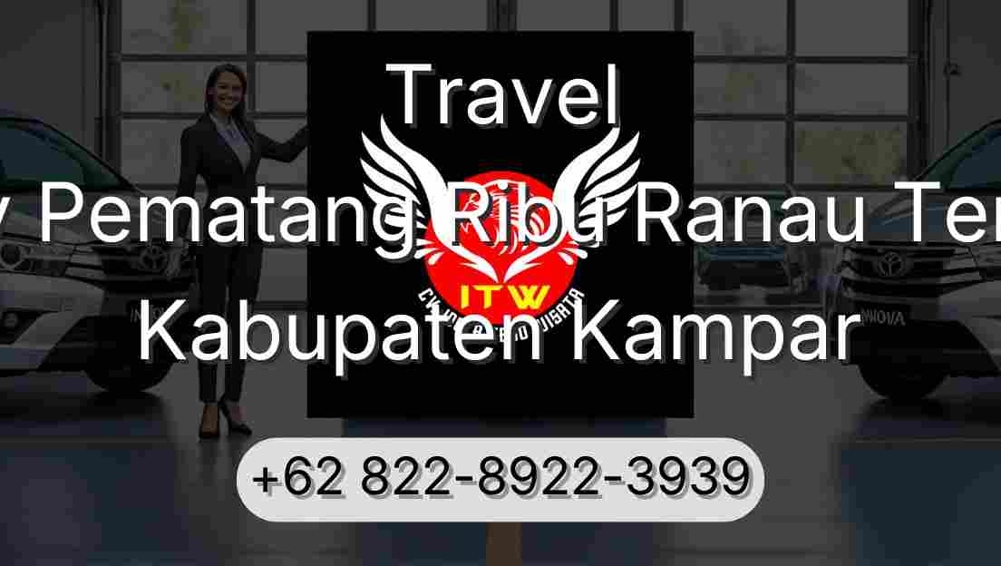 Travel Buay Pematang Ribu Ranau Tengah Kabupaten Kampar