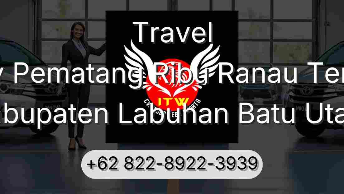 Travel Buay Pematang Ribu Ranau Tengah Kabupaten Labuhan Batu Utara