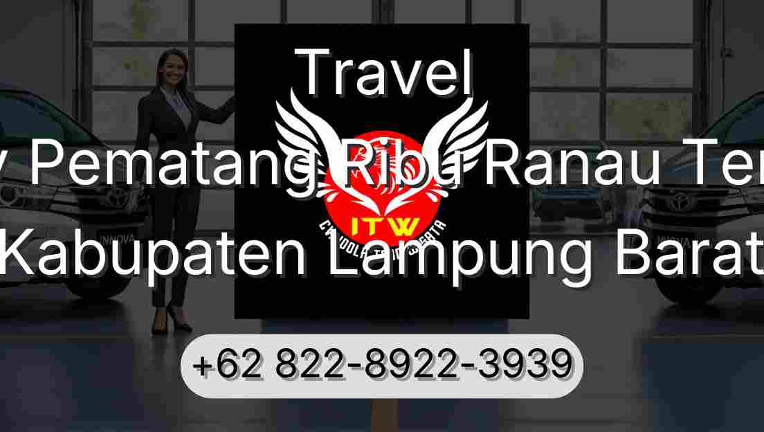 Travel Buay Pematang Ribu Ranau Tengah Kabupaten Lampung Barat