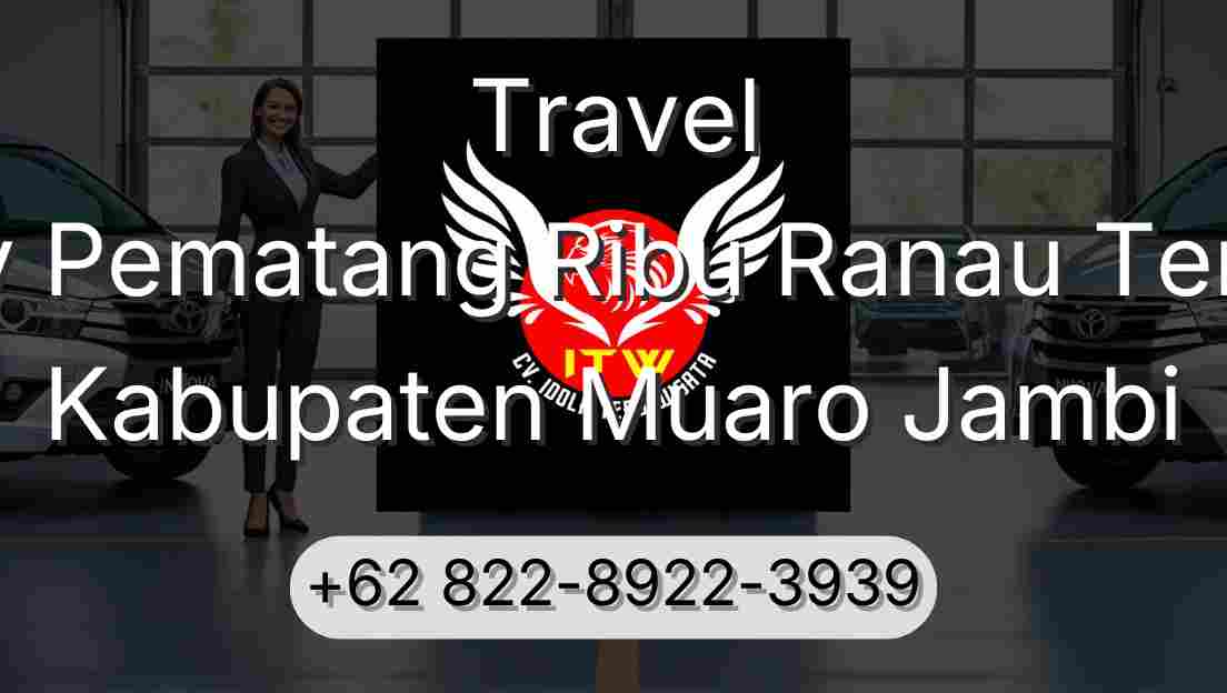 Travel Buay Pematang Ribu Ranau Tengah Kabupaten Muaro Jambi