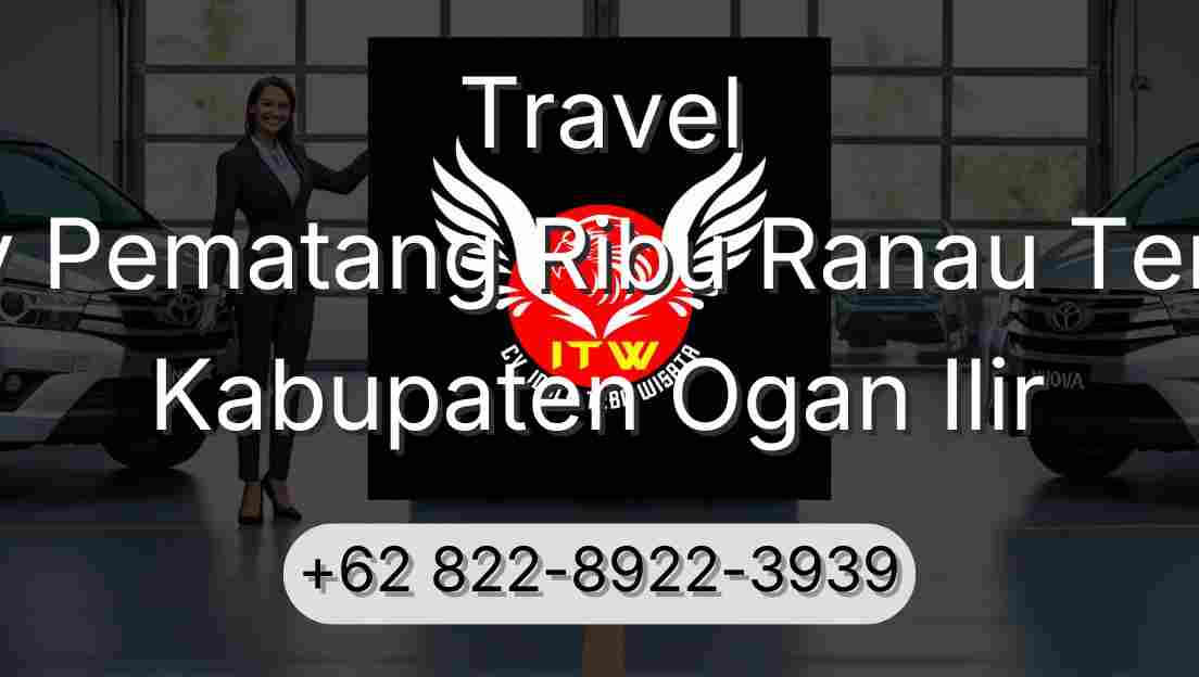 Travel Buay Pematang Ribu Ranau Tengah Kabupaten Ogan Ilir