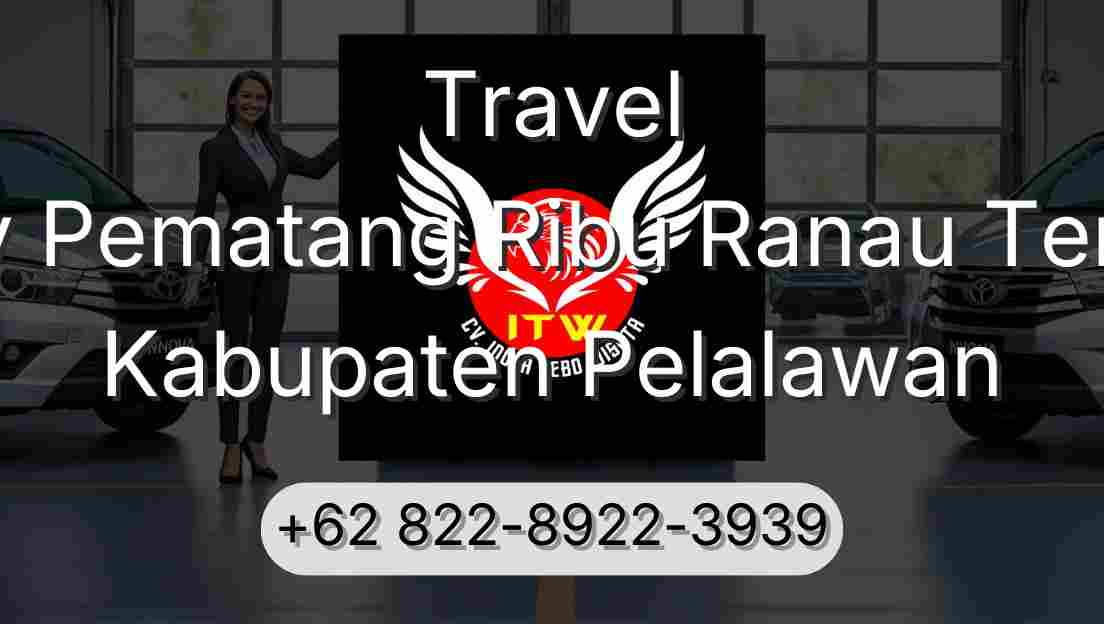 Travel Buay Pematang Ribu Ranau Tengah Kabupaten Pelalawan