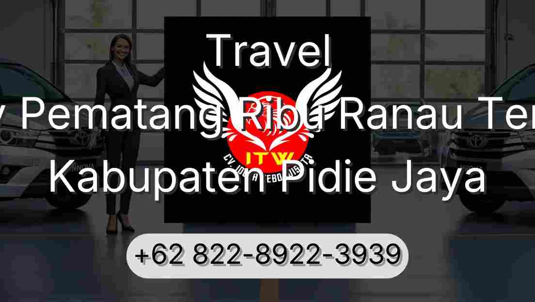 Travel Buay Pematang Ribu Ranau Tengah Kabupaten Pidie Jaya