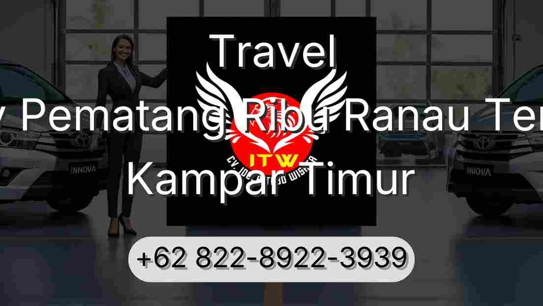 Travel Buay Pematang Ribu Ranau Tengah Kampar Timur
