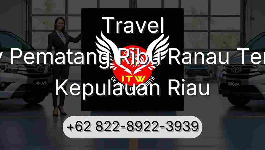 Travel Buay Pematang Ribu Ranau Tengah Kepulauan Riau