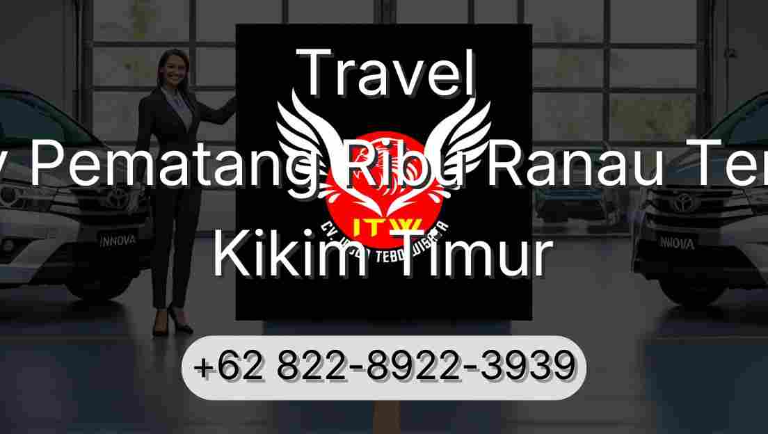 Travel Buay Pematang Ribu Ranau Tengah Kikim Timur