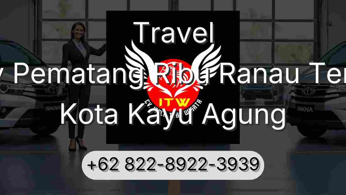 Travel Buay Pematang Ribu Ranau Tengah Kota Kayu Agung
