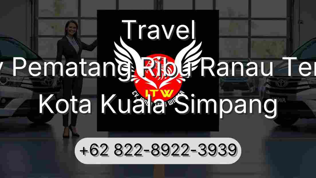 Travel Buay Pematang Ribu Ranau Tengah Kota Kuala Simpang