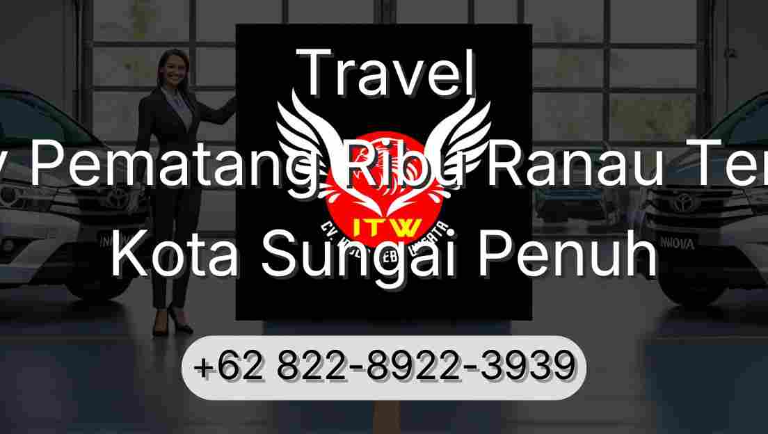 Travel Buay Pematang Ribu Ranau Tengah Kota Sungai Penuh