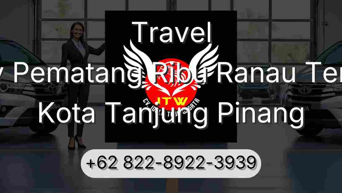 Travel Buay Pematang Ribu Ranau Tengah Kota Tanjung Pinang