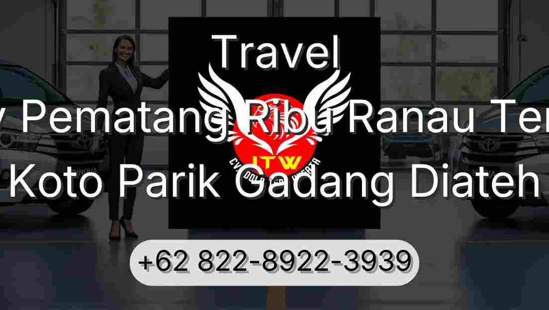 Travel Buay Pematang Ribu Ranau Tengah Koto Parik Gadang Diateh
