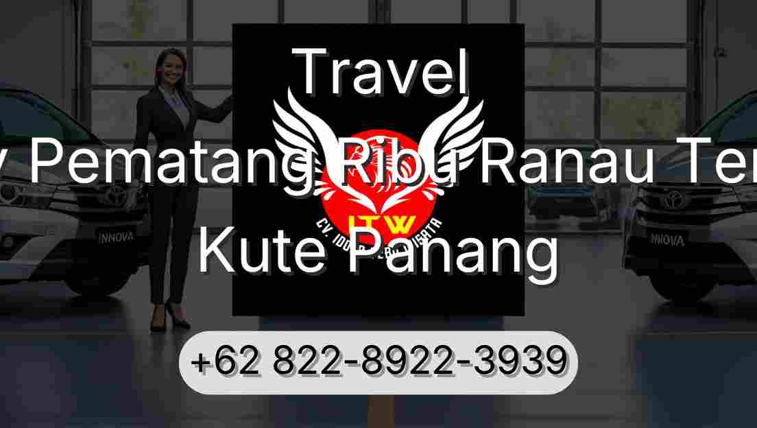 Travel Buay Pematang Ribu Ranau Tengah Kute Panang