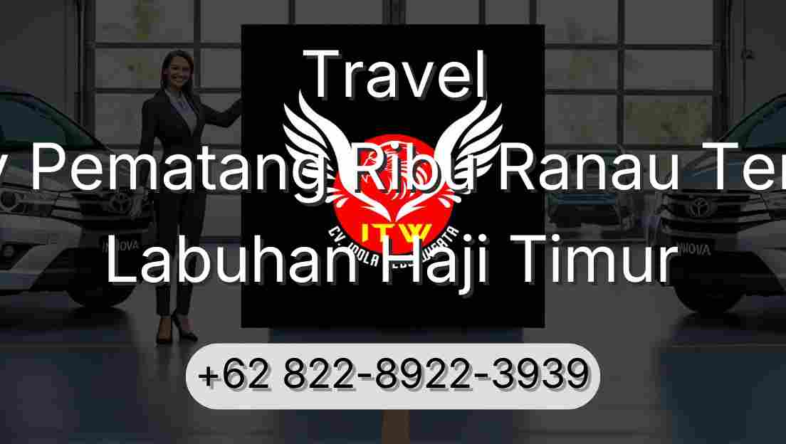 Travel Buay Pematang Ribu Ranau Tengah Labuhan Haji Timur
