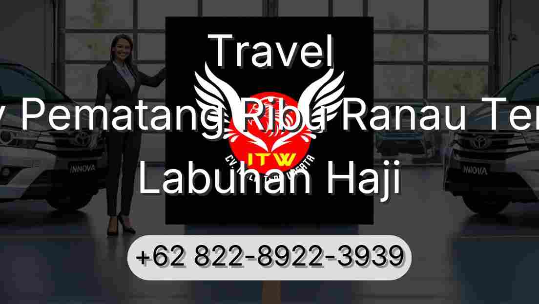 Travel Buay Pematang Ribu Ranau Tengah Labuhan Haji