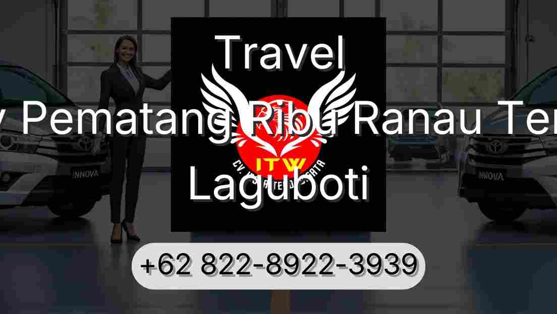 Travel Buay Pematang Ribu Ranau Tengah Laguboti