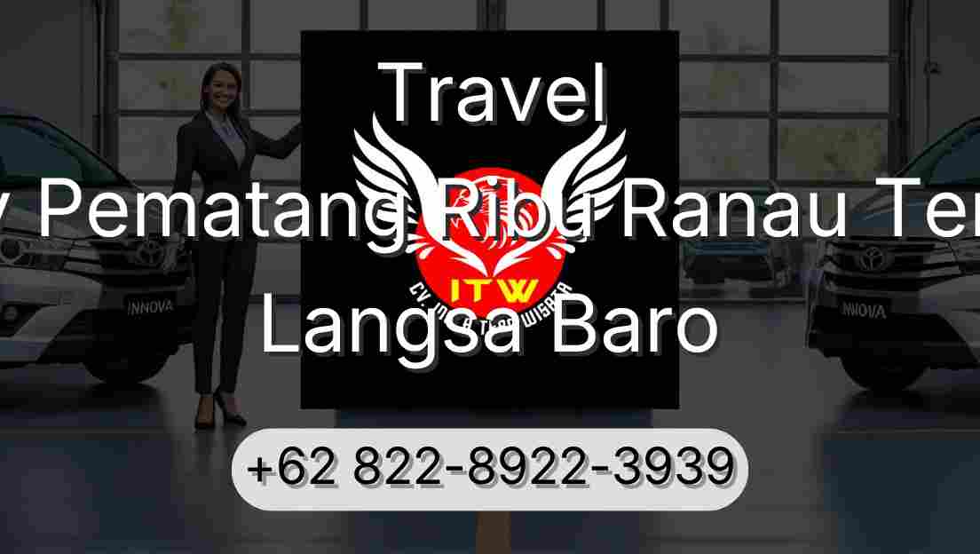 Travel Buay Pematang Ribu Ranau Tengah Langsa Baro