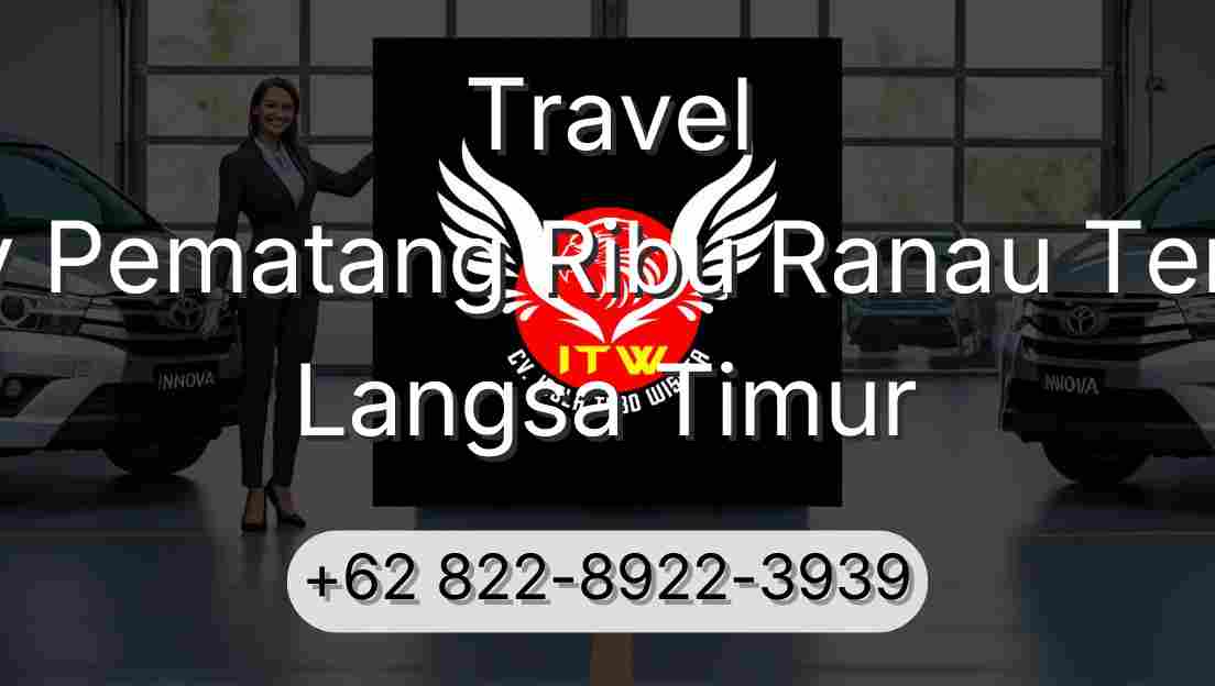 Travel Buay Pematang Ribu Ranau Tengah Langsa Timur