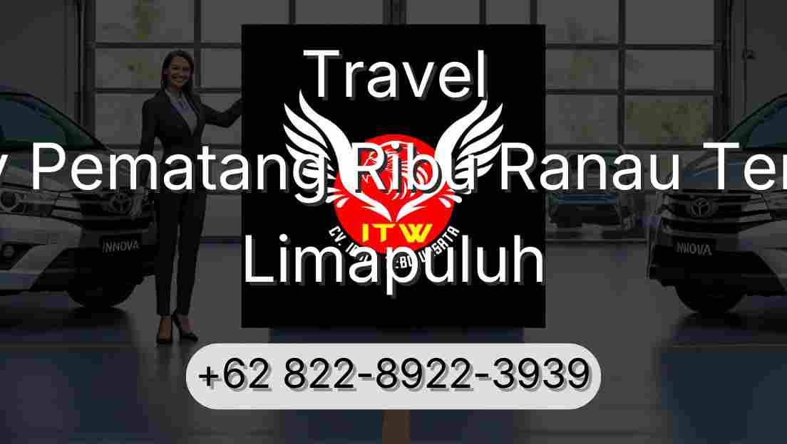 Travel Buay Pematang Ribu Ranau Tengah Limapuluh