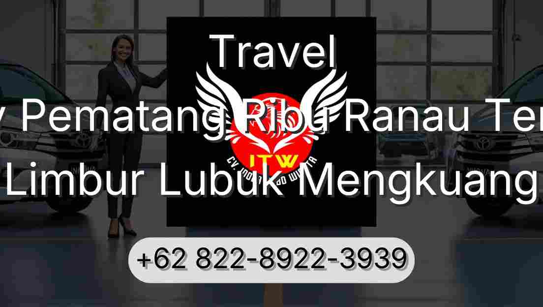 Travel Buay Pematang Ribu Ranau Tengah Limbur Lubuk Mengkuang