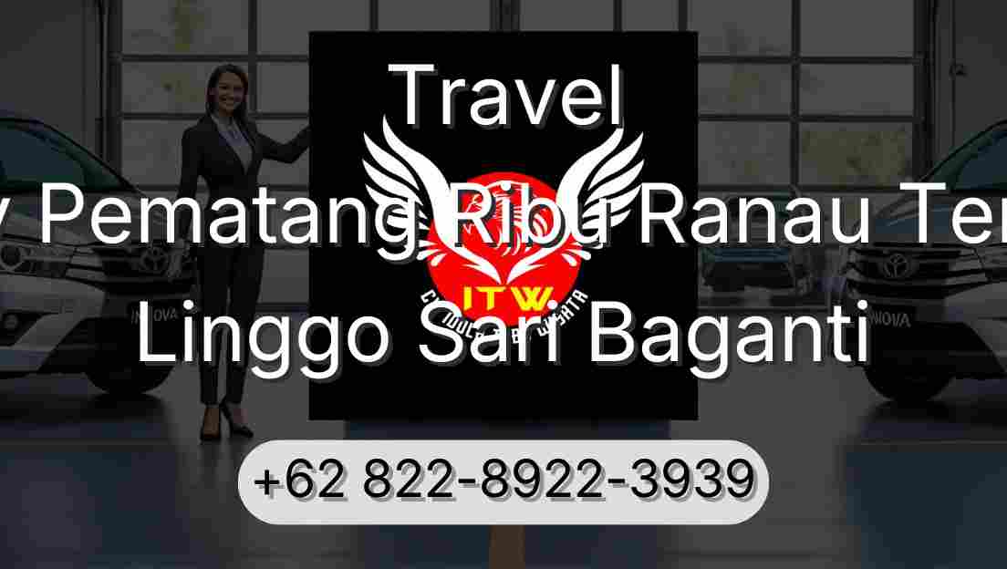Travel Buay Pematang Ribu Ranau Tengah Linggo Sari Baganti
