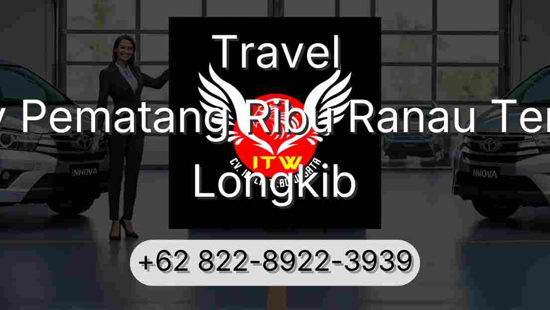 Travel Buay Pematang Ribu Ranau Tengah Longkib