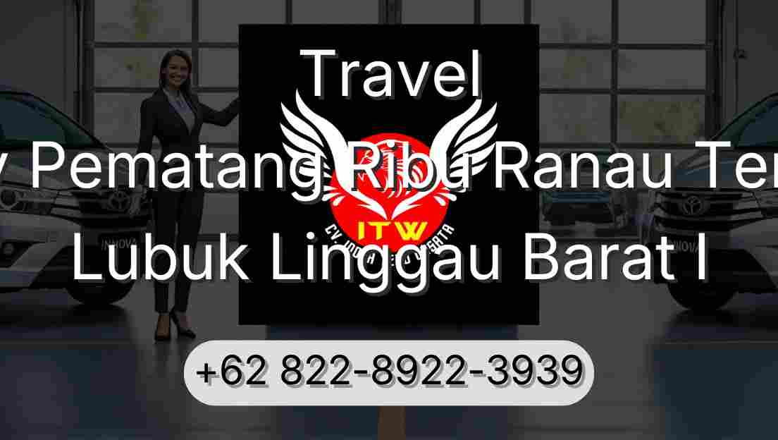 Travel Buay Pematang Ribu Ranau Tengah Lubuk Linggau Barat I