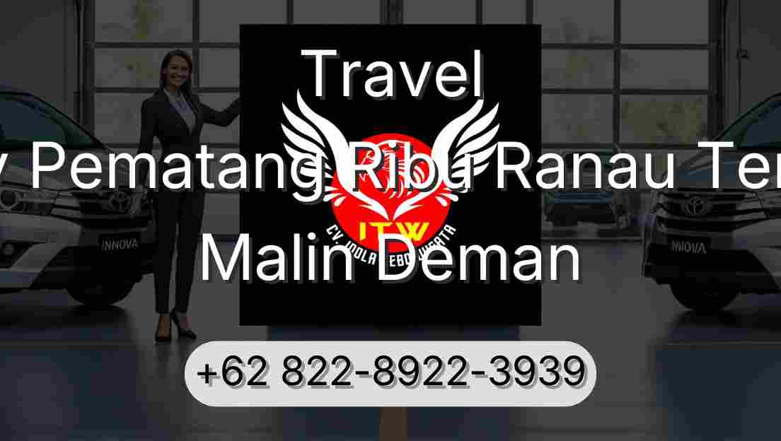Travel Buay Pematang Ribu Ranau Tengah Malin Deman