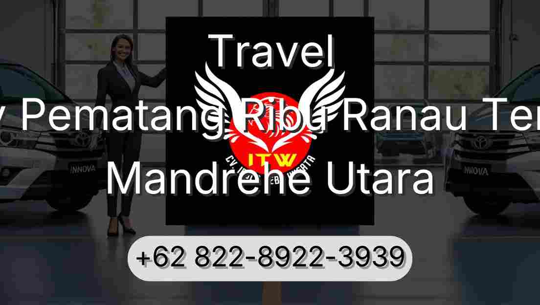 Travel Buay Pematang Ribu Ranau Tengah Mandrehe Utara