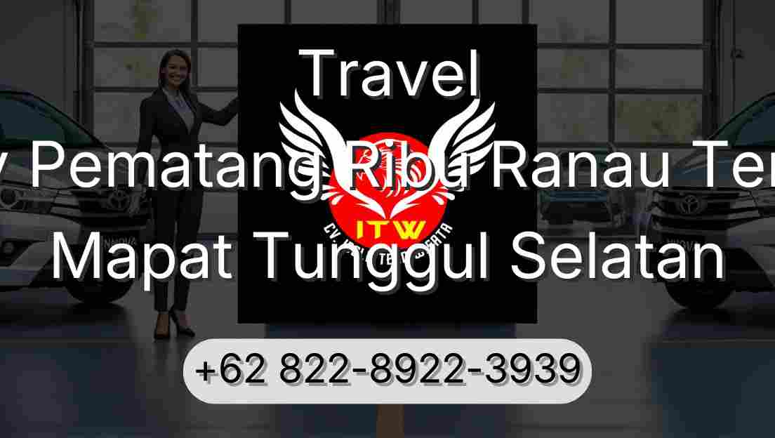 Travel Buay Pematang Ribu Ranau Tengah Mapat Tunggul Selatan