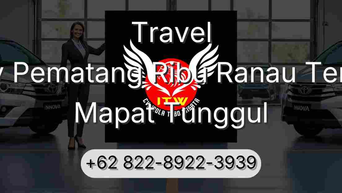 Travel Buay Pematang Ribu Ranau Tengah Mapat Tunggul