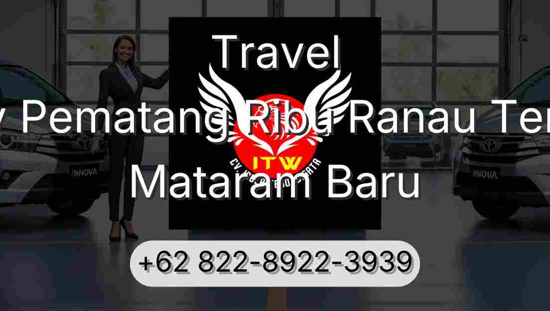 Travel Buay Pematang Ribu Ranau Tengah Mataram Baru