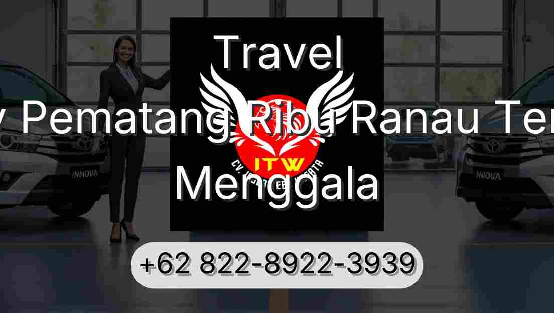 Travel Buay Pematang Ribu Ranau Tengah Menggala