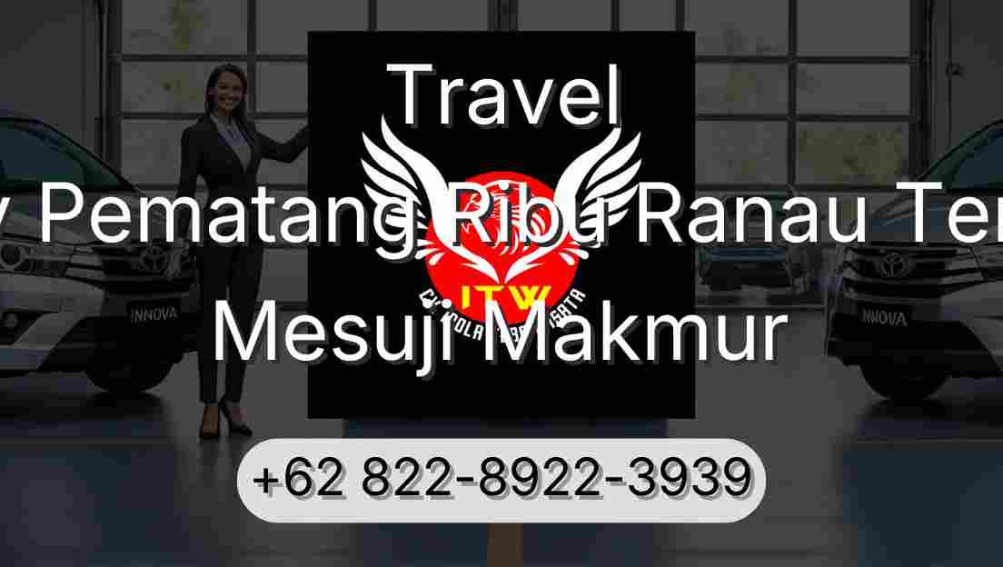 Travel Buay Pematang Ribu Ranau Tengah Mesuji Makmur