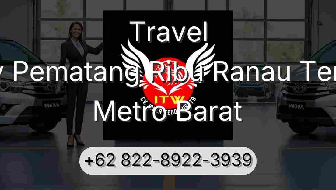 Travel Buay Pematang Ribu Ranau Tengah Metro Barat