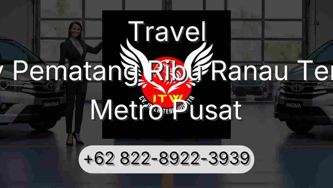 Travel Buay Pematang Ribu Ranau Tengah Metro Pusat