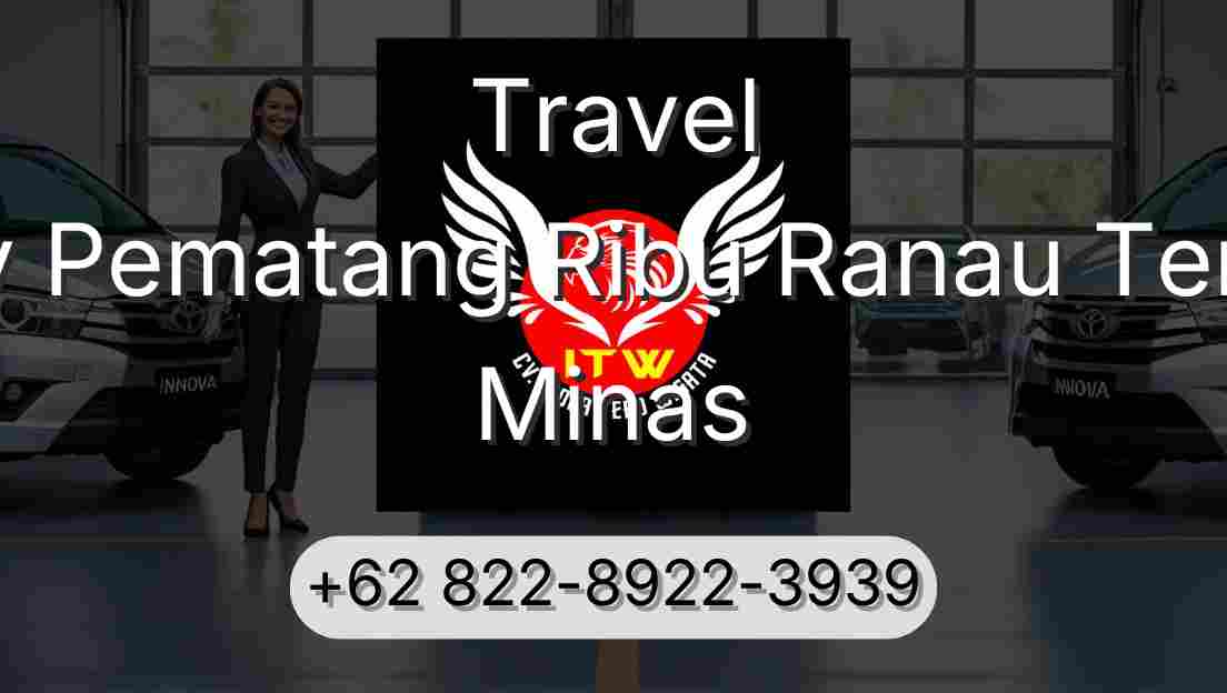 Travel Buay Pematang Ribu Ranau Tengah Minas
