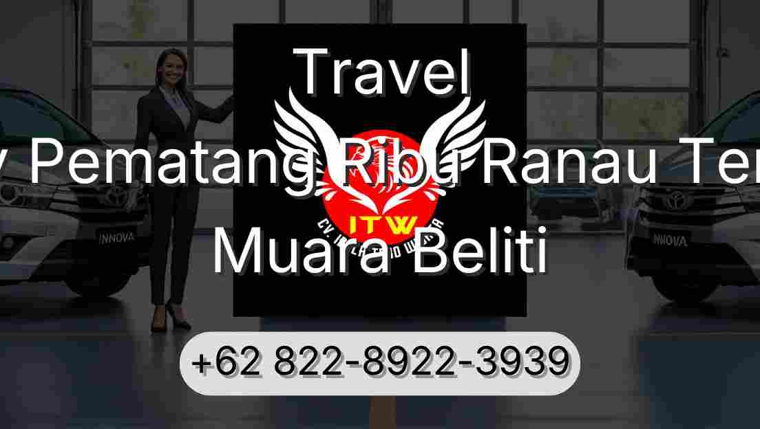 Travel Buay Pematang Ribu Ranau Tengah Muara Beliti